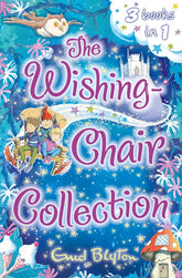 The Wishing-Chair Collection: Three Books of Magical Short Stories in One Bumper Edition!: Three Stories in One! (The Wishing-Chair Series)